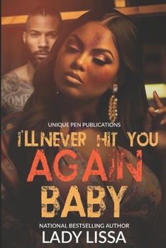 Paperback I'll Never Hit You Again, Baby: A Domestic Violence Novel Book