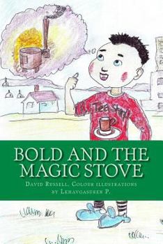Paperback Bold and the Magic Stove: Colour Edition Book