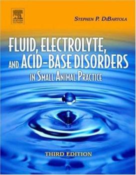 Hardcover Fluid, Electrolyte and Acid-Base Disorders in Small Animal Practice Book