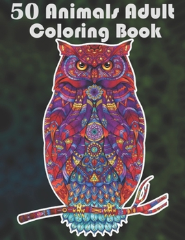 adult coloring books: V1, 50 Animals coloring book, coloring books for adults relaxation and stress relief, best Animals relaxing patterns w