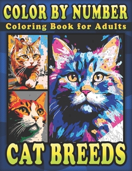 Paperback Color by Number Cat Breeds Coloring Book for Adults Book