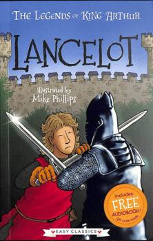 Paperback Lancelot (The Legends of King Arthur, Book 7): The Legends of King Arthur: Merlin, Magic, and Dragons Book