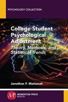 Paperback College Student Psychological Adjustment: Theory, Methods, and Statistical Trends Book