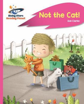 Paperback Reading Planet - Not the Cat! - Pink a: Rocket Phonics Book