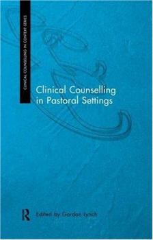 Paperback Clinical Counselling in Pastoral Settings Book