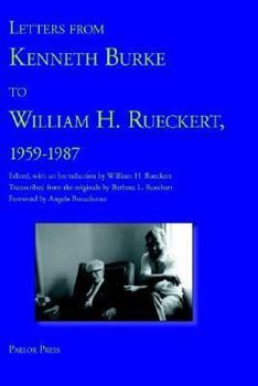 Paperback Letters from Kenneth Burke to William H. Rueckert, 1959-1987 Book