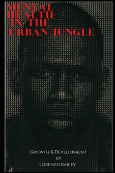 Paperback Mental Health in the Urban Jungle Book