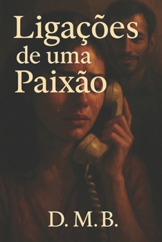 Paperback Conto - Ligações de uma Paixão [Portuguese] Book