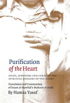 Paperback Purification of the Heart: Signs, Symptoms and Cures of the Spiritual Diseases of the Heart Book