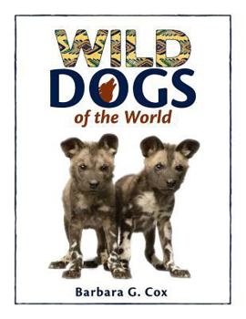 Paperback Wild Dogs of the World Book