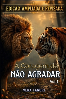 Paperback A Coragem de Não Agradar [Portuguese] Book