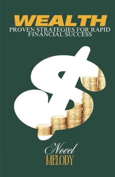 Paperback Wealth: Proven Strategies for Rapid Financial Success Book