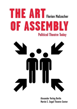 The Art of Assembly: Political Theatre Today