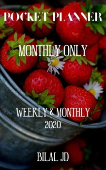 Pocket Planner Monthly Only: Weekly Monthly Planner 2020: 2020 Calendar: Jan 1st - Dec 31