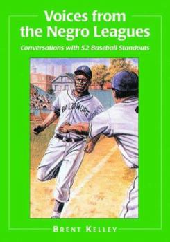 Paperback Voices from the Negro Leagues: Conversations with 52 Baseball Standouts of the Period 1924-1960 Book