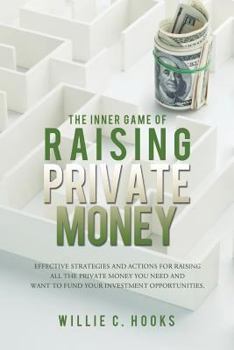 Paperback The Inner Game of Raising Private Money Book