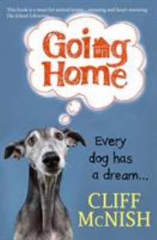 Paperback Going Home: Every Dog has a Dream Book