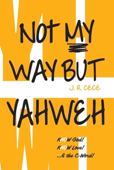 Paperback Not My Way But Yahweh Book