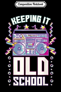 Composition Notebook: Old School 80s 90s Girl Music Vintage Retro Costume Party Journal/Notebook Blank Lined Ruled 6x9 100 Pages