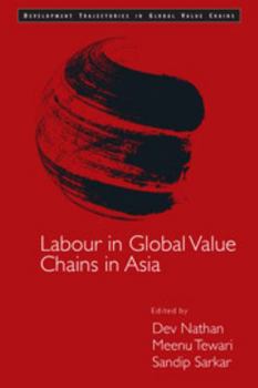 Labour in Global Value Chains in Asia - Book  of the Development Trajectories in Global Value Chains