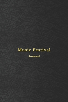 Music Festival Journal: A diary book for to track memories of music festivals, Concerts and band tours | Memory logbook for live music lovers and performers | Professional black cover design