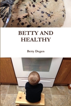 Paperback Betty and Healthy Book