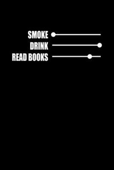 Paperback Notebook: Alcohol Reading Non Smoking E-Cigarette Gift 120 Pages, 6X9 Inches, Dot Grid Book