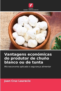 Paperback Vantagens económicas do produtor de chuño blanco ou de tunta [Portuguese] Book