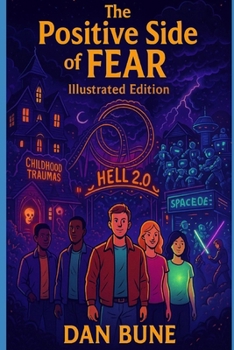 Paperback The Positive Side of Fear: Illustrated Edition Book