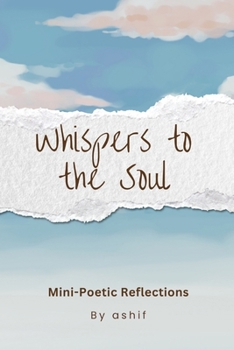 Paperback Whispers to the Soul: Mini-Poetic Reflections Book