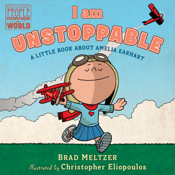 Board book I Am Unstoppable: A Little Book about Amelia Earhart Book