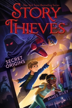Secret Origins - Book #3 of the Story Thieves
