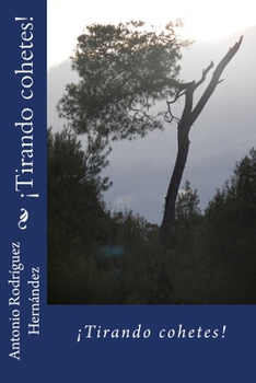 Paperback Tirando cohetes [Spanish] Book