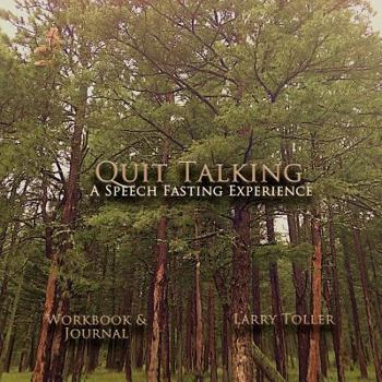 Paperback Quit Talking Journal: For Your Speech Fasting Experience Book