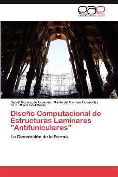Paperback Diseño Computacional de Estructuras Laminares "Antifuniculares" [Spanish] Book