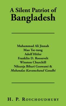 Hardcover A Silent Patriot of Bangladesh Book