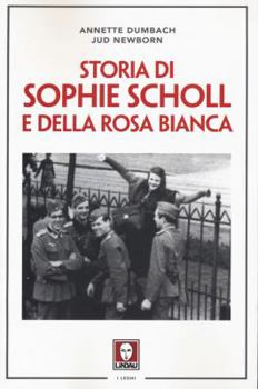 Paperback Storia di Sophie Scholl e della Rosa Bianca Book