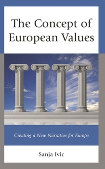 Hardcover Concept of European Values: Creating a New Narrative for Europe Book