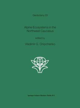 Paperback Alpine Ecosystems in the Northwest Caucasus Book