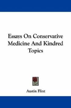 Paperback Essays On Conservative Medicine And Kindred Topics Book