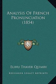Paperback Analysis Of French Pronunciation (1854) Book