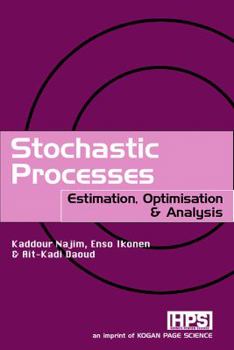 Hardcover Stochastic Processes: Estimation, Optimization & Analysis Book