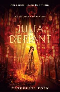 Julia Defiant - Book #2 of the Witch's Child