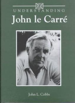 Hardcover Understanding John Le Carre Book