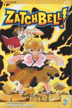 Zatch Bell!: v. 3 (Zatch Bell) - Book #3 of the Zatch Bell!