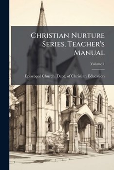 Paperback Christian Nurture Series, Teacher's Manual; Volume 1 Book