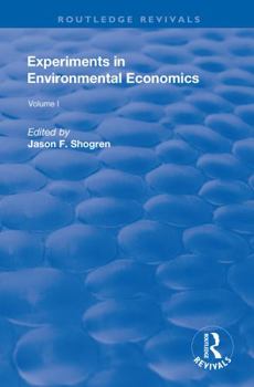Paperback Experiments in Environmental Economics: Volume 1 Book
