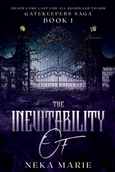 Paperback The Inevitability Of: Death's Gate Book