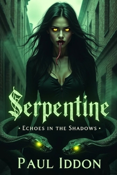 Paperback Serpentine: Echoes In The Shadows Book
