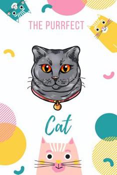 Paperback The Purrfect Cat: Chartreux Book